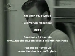 Yasemin ft. StyleLc - Gidiyorum Hoscakal 2011