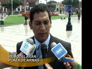 Plaza de Armas de Trujillo será remodelada