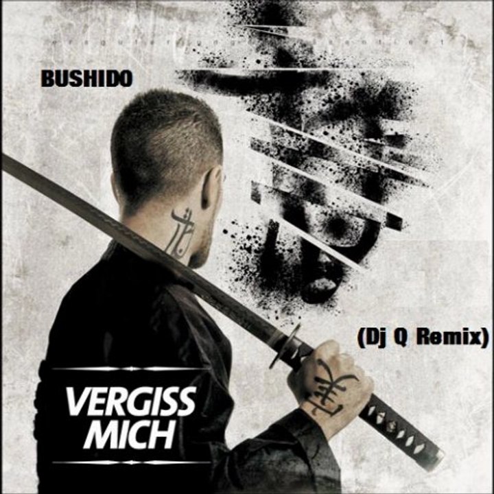 Bushido - Vergiss Mich (Dj Q Remix)