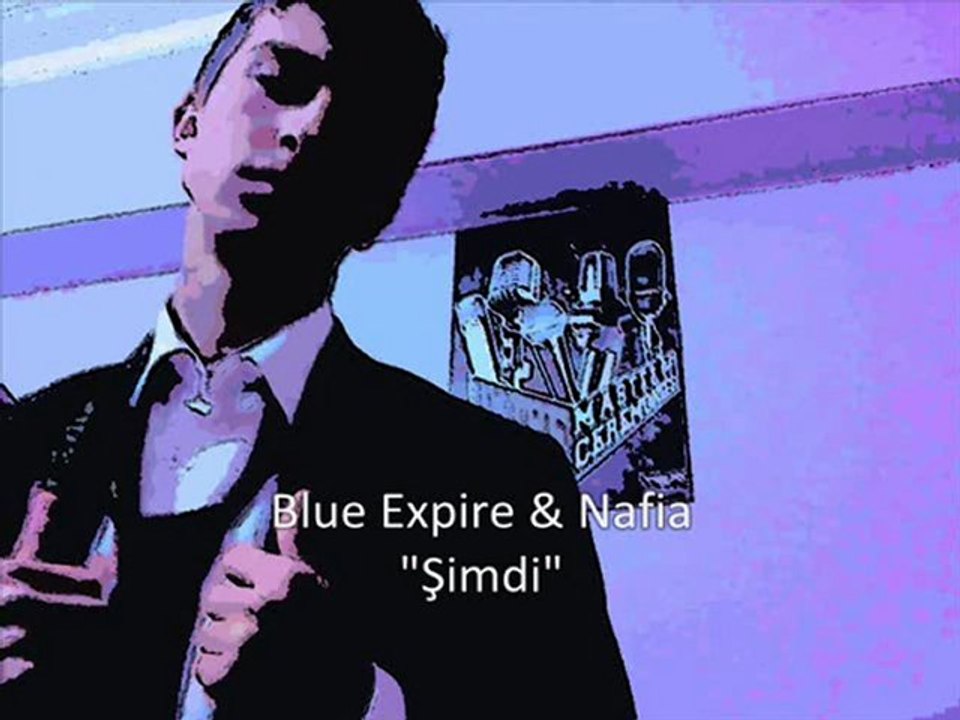 Blue Expire & Nafia - Şimdi