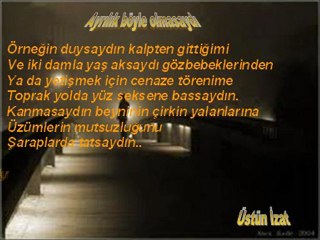 Üstün İzat-Ayrılık böyle olmasaydı