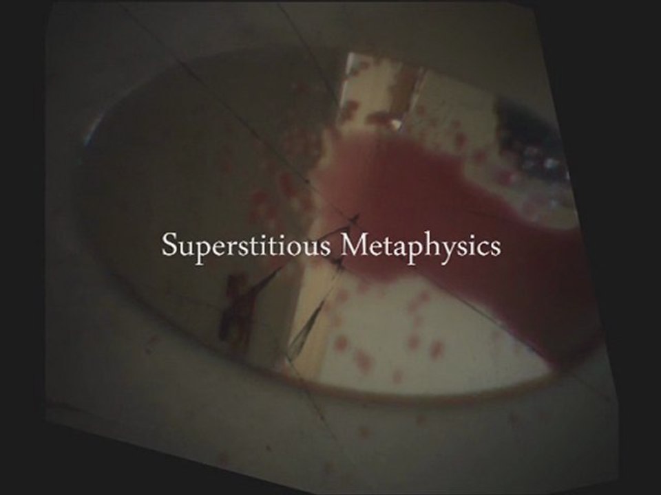 Superstitious Metaphysics