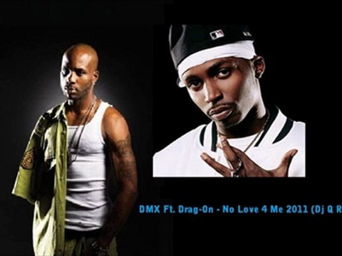 DMX Ft. Drag-On - No Love 4 Me 2011 (Dj Q Remix)