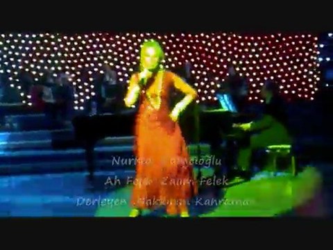 Ah Felek Zalim Felek ( Kavanoz Dipli Dünya ) Nurhan Damcıoğlu