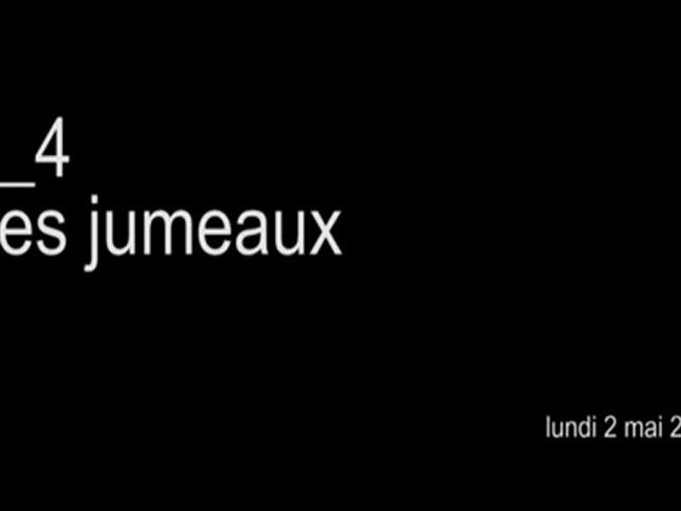 #_4 Les jumeaux - De Vous à Moi.
