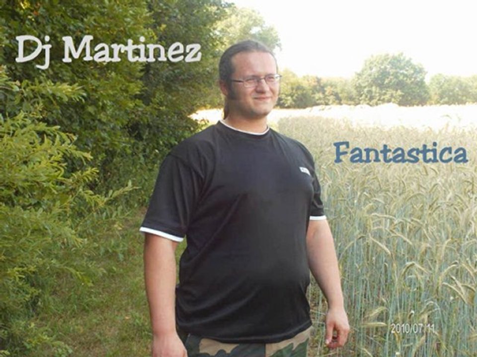 Dj Martinez - Fantastica