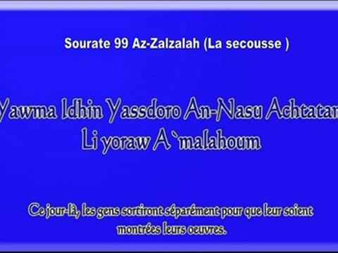 Apprendre sourate 99 az zalzalah (la secousse) El-menchaoui