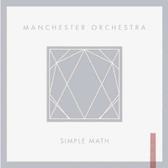 Manchester Orchestra - Simple Math (2011) HQ Full Album Free Download