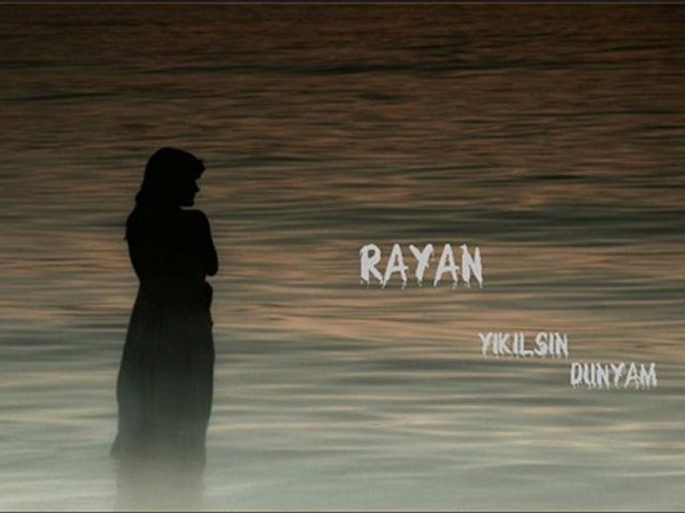 Rayan - Yıkılsın Dünyam