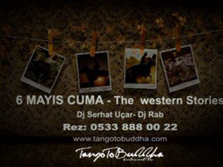 THE WESTERN STORIES AT TANGO TO BUDDHA