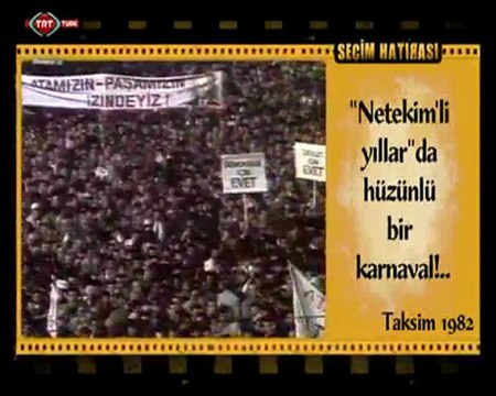 12 Eylül 1982 Kenan Evren Taksim'de
