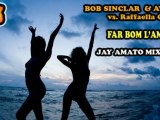 Bob Sinclar vs. Avicii feat. Raffaella Carrà - Far L'Amore (Jay Amato Mix 2011)