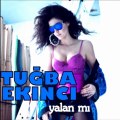 Tuğba Ekinci - Yalan mı (Single 2011)
