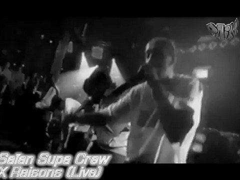Saïan Supa Crew - X Raisons Live - Rare (Son HQ)