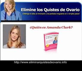 ¿quien es amanda clark? (Eliminar quistes de ovario)