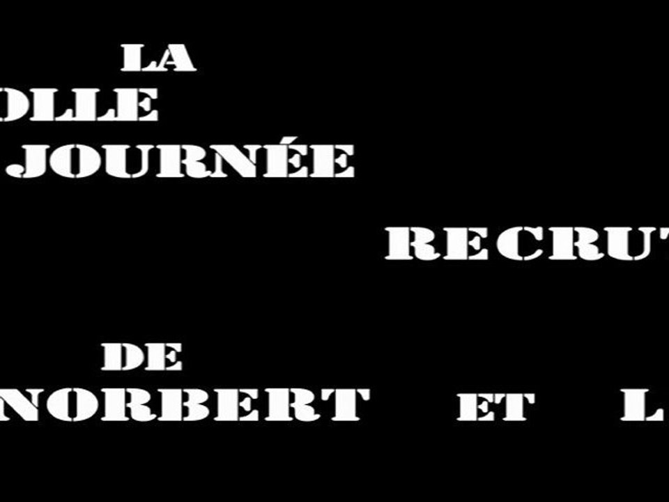 La folle journée de recrutement de Norbert et Léon, épis. 1 à 5