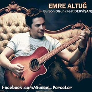 Emre Altuğ - Bu Son Olsun 2011 Yeni