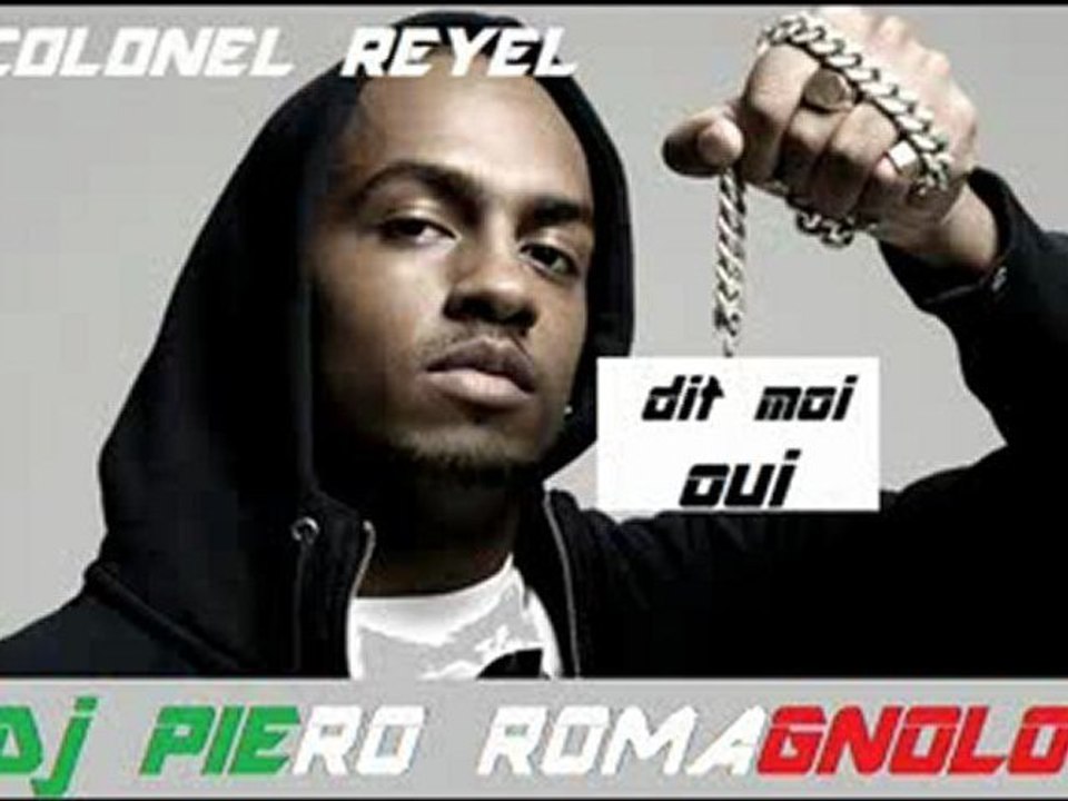 COLONEL REYEL dit moi oui feat Dj ROMAGNOLO