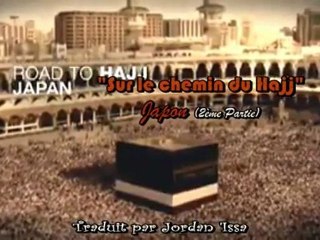 Sur Le Chemin Du Hajj Japon Partie 2