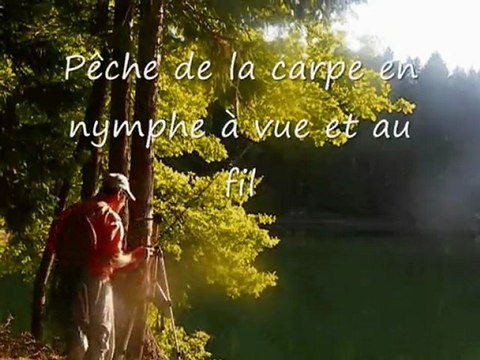 Pêche de la carpe à la nymphe à vue et au fil