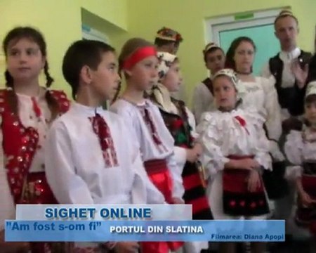 Festivalul Am fost si-om fi la Sala Radio Sighet: Portul la Slatina