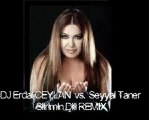 DJ Erdal CEYLAN vs.Seyyal Taner - Siirimin Dili (REMIX) 2011 NEW