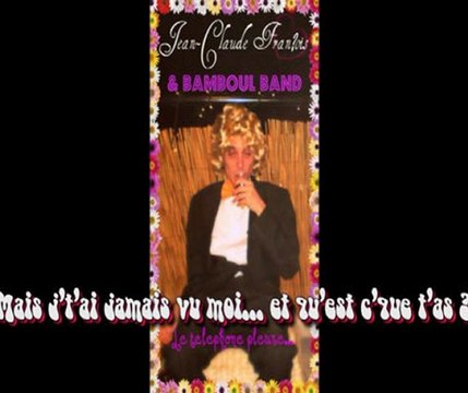 Le telephone claude françois francois téléphone telephone pleure parodie bamboul band reggae cover reprise jean-claude marseille Karaoké