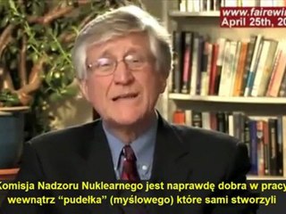 The Truth of Fukushima PRAWDA O FUKUSHIMIE part 3  Arnie Gundersen vs Komisja Nadzoru Nuklearnego 25 04 2011 napisy PL - nauka hmonna