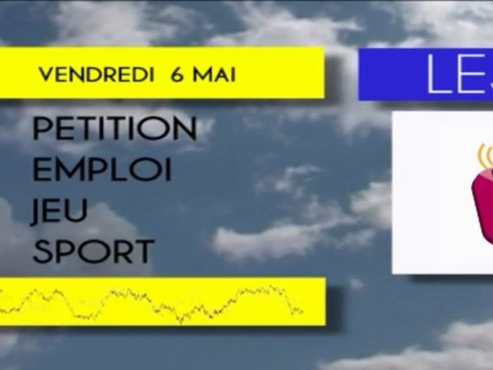 JOURNAL du Vendredi 6 mai