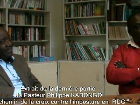 EXTRAIT : BANDE ANNONCE DU PASTEUR PHILIPPE KABONGO LA DERNIERE PARTIE DU CHEMIN DE LA CROIX CONTRE L'IMPOSTURE EN RDC