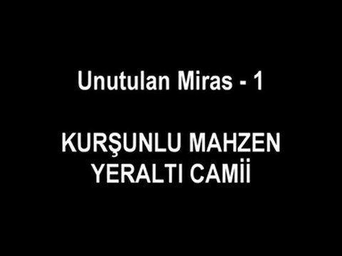 Kurşunlu Mahzen Yeraltı Camisi HD