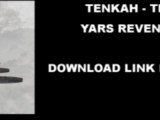 Tenkah - The Walk ( Yars Revenge remix )