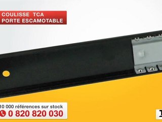 Glissière de porte escamotable marque TCA, par QAMA