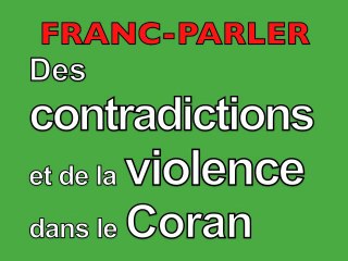 Des contradictions et de la violence dans le Coran