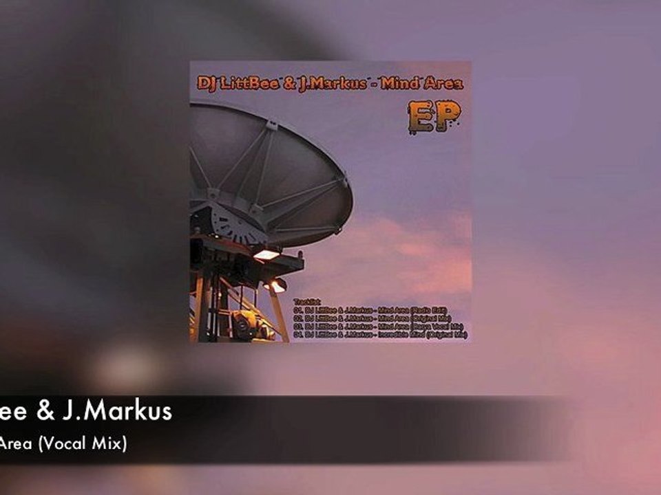 LittBee & J.Markus - Mind Area (Vocal Mix)