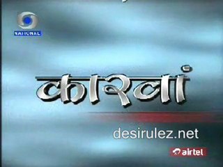 Karwaan - 16th May 2011 pt 4