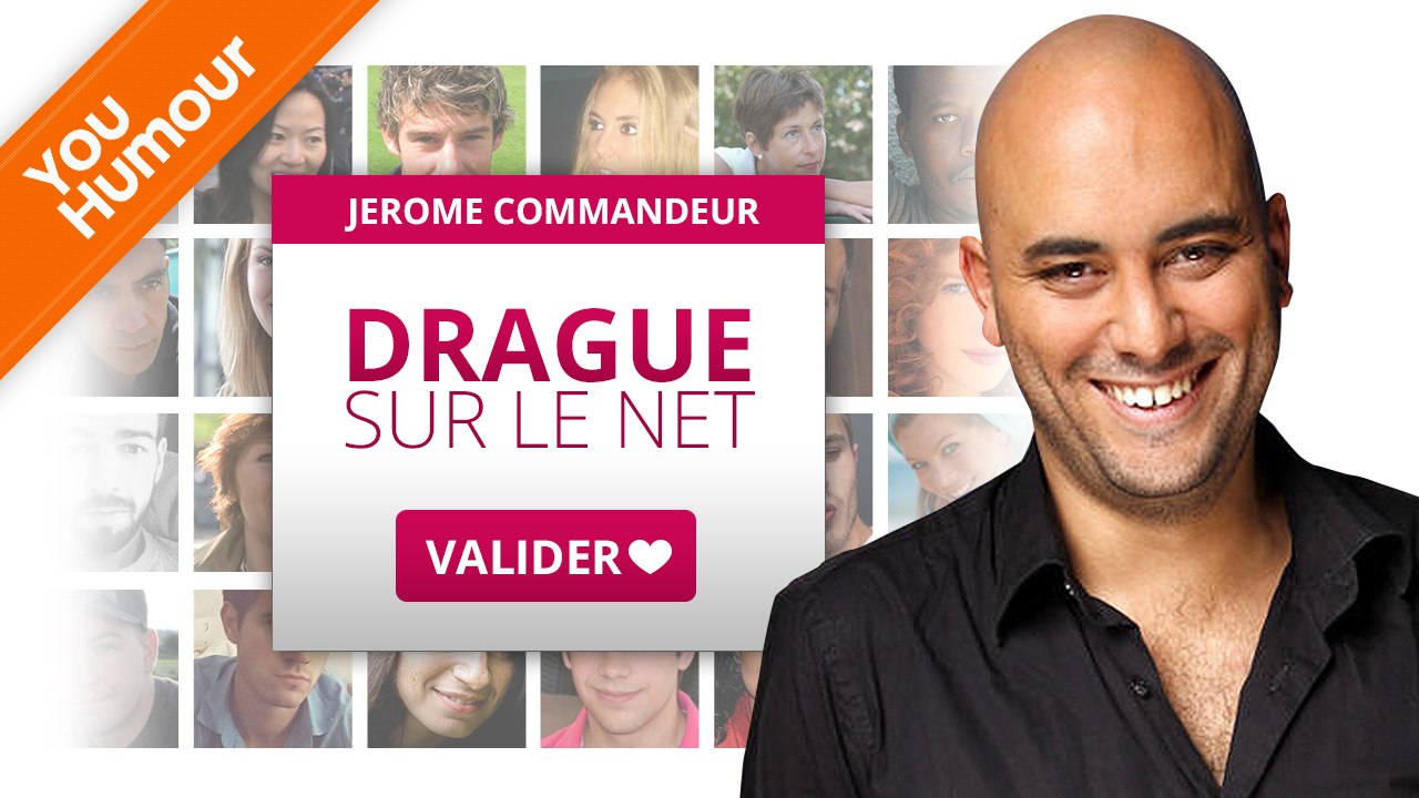 JEROME COMMANDEUR - Drague sur le net