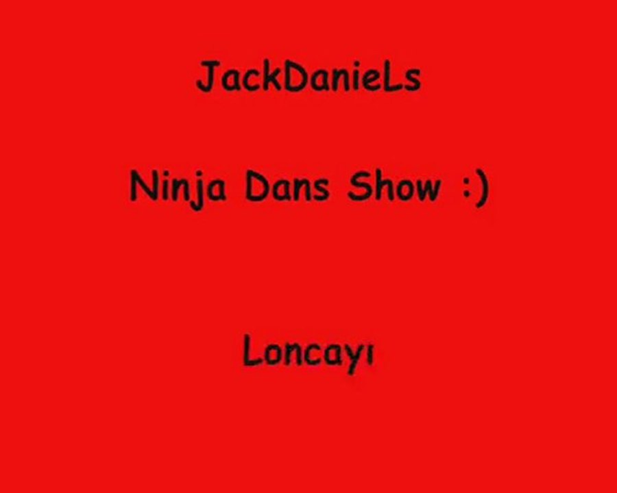 JackDanieLs Dans Show :))