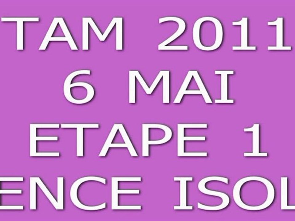 TAM 2011 ETAPE 1  VENCE-ISOLA