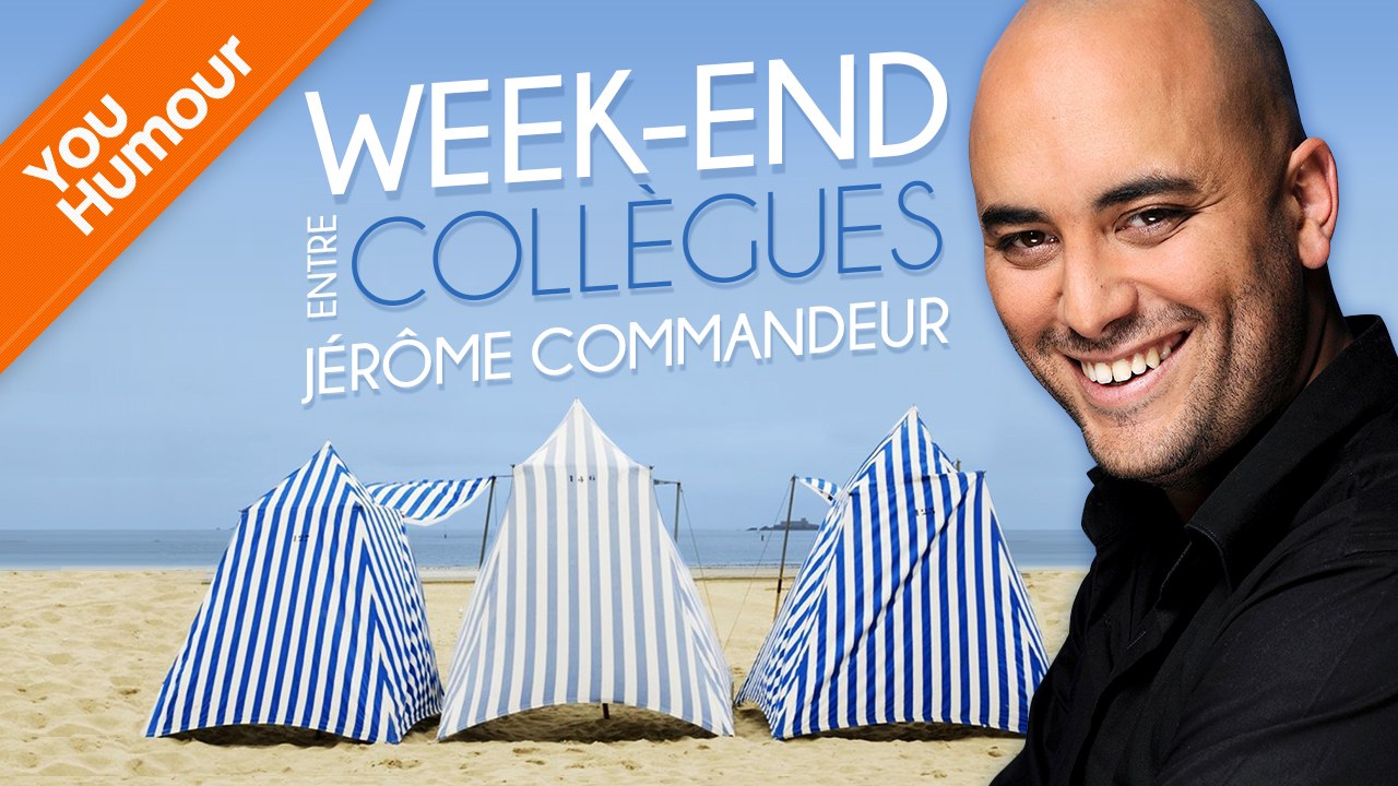 Jérôme Commandeur : Le week-end entre collègues