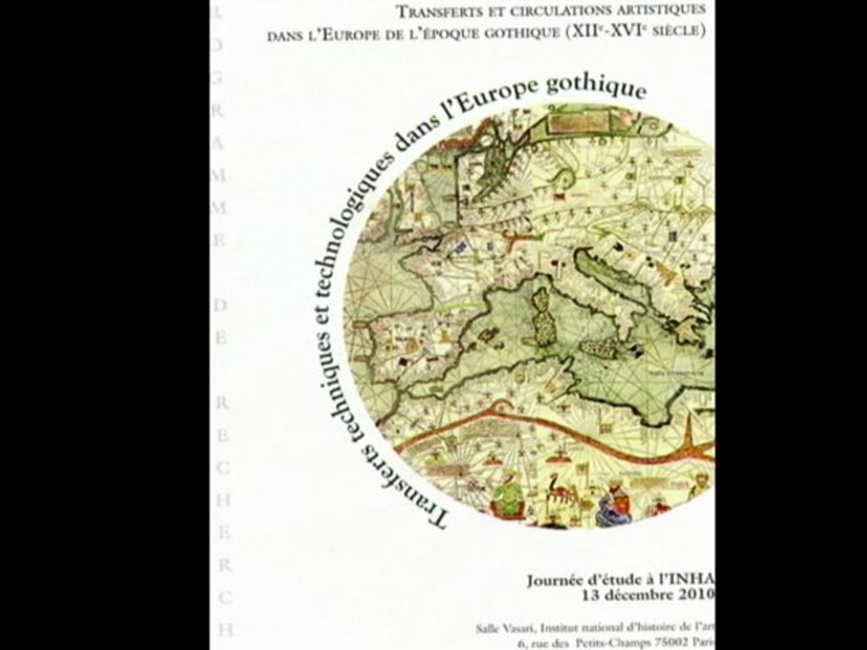 Intervention de Claire Challéat : Influence flamande et technique « méditerranéenne » dans l’Italie du XVe siècle ; répondant : Dominique Allart - Journée d'étude "Transferts techniques et technologiques dans l'Europe gothique" - 13 décembre 2