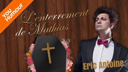 ERIC ANTOINE - L'enterrement de Mathias