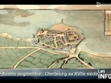Réalité augmentée: Cherbourg au XVIIème siècle