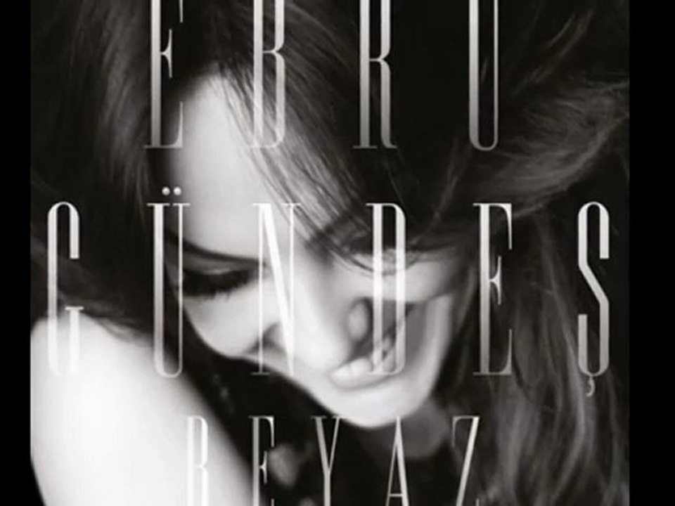 Ebru Gündeş - Severek Ölecegim (2011)