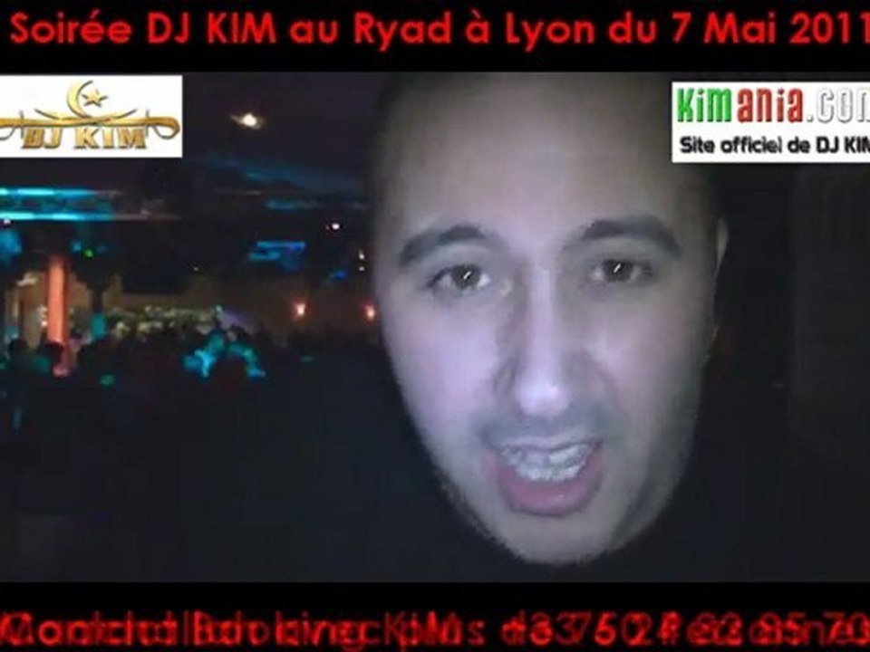 Partie 1/3 : DJ KIM EN SHOW LIVE AU RYAD LE 7 MAI 2011