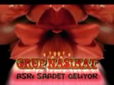 Grup Nasihat - Asri Saadet geliyor