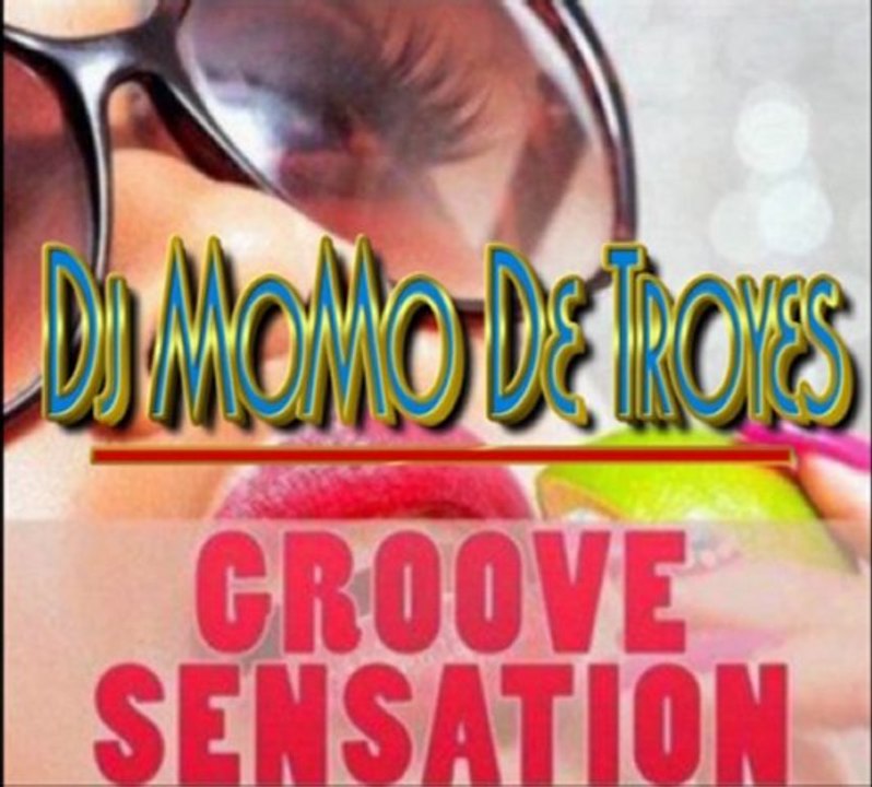 Dj MoMo De Troyes - Groove Sensation Part 2