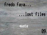 FREDO FAYA - quota (lost files 09)