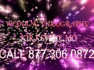 Wedding Video | Videographer Kirksville, MO