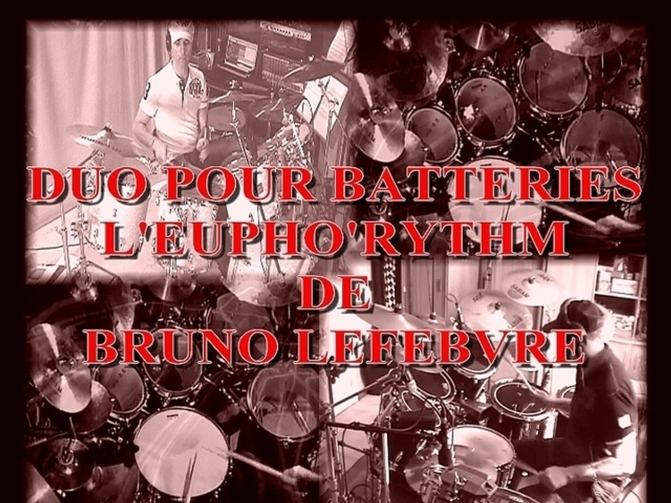 www.batteriespeed.com présente l'eupho'rythm de B. LEFEBVRE sur DAILYMOTION